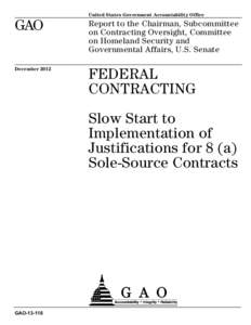 GAO[removed], Federal Contracting: Slow Start to Implementation of Justifications for 8 (a) Sole-Source Contracts