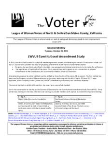 The  Voter League of Women Voters of North & Central San Mateo County, California The League of Women Voters is where hands-on work to safeguard democracy leads to civic improvement.