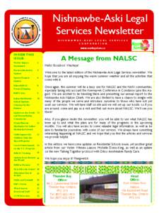 Nishnawbe-Aski Legal Services Newsletter N I S H N A W B E - A S K I L E G A L C O R P O R A T I O N  S E R V I C E S