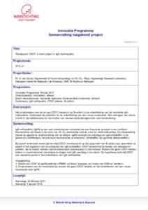 Innovatie Programma Samenvatting toegekend project augustus 2011 Titel: Tetraspanin CD37: a novel player in IgA nephropathy