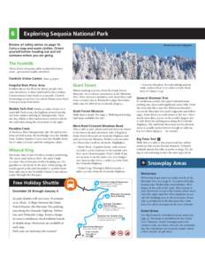 6  Exploring Sequoia National Park Review all safety advice on page 10. Carry a map and warm clothes. Orient