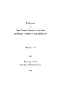 Relevance in Open Domain Question Answering: Theoretical Framework and Application  Marco De Boni
