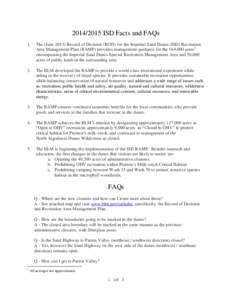 [removed]ISD Facts and FAQs 1. The (June[removed]Record of Decision (ROD) for the Imperial Sand Dunes (ISD) Recreation Area Management Plan (RAMP) provides management guidance for the 164,000 acres1 encompassing the Imper