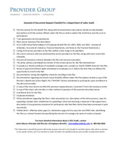 Example of Document Request Checklist for a Department of Labor Audit  Plan Documents for the Health Plan along with all amendments (documents should provide detailed descriptions of all the services offered under the