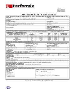 *Estimate N/A-Not Applicable N/R-Not Restricted N/E-Not Established  MATERIAL SAFETY DATA SHEET