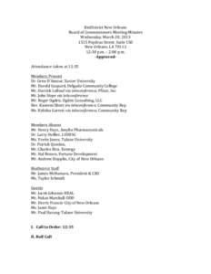 BioDistrict	
  New	
  Orleans	
   Board	
  of	
  Commissioners	
  Meeting	
  Minutes	
   Wednesday,	
  March	
  20,	
  2013	
   1515	
  Poydras	
  Street,	
  Suite	
  150	
   New	
  Orleans,	
  LA	
  