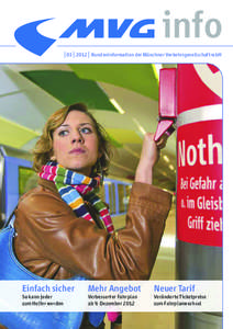 info | 03 | 2012 | Kundeninformation der Münchner Verkehrsgesellschaft mbH Einfach sicher  Mehr Angebot
