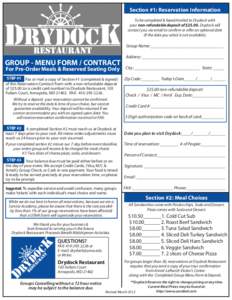 Section #1: Reservation Information To be completed & faxed/mailed to Drydock with your non-refundable deposit of $[removed]Drydock will contact you via email to confirm or offer an optional date (if the date you select is