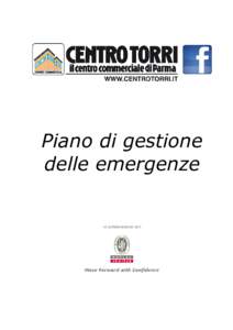 Piano di gestione delle emergenze in collaborazione con  Centro Commerciale CENTRO TORRI