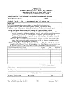 APPENDIX O1 PGA RECORDING FORM: CREDIT COURSEWORK (Appendices A, B, B.1, C, E, G and ArticleFoothill-De Anza Community College District Use this form to file CREDIT COURSE WORK at an accredited college or univer