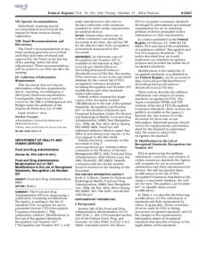 Federal Register / Vol. 79, No[removed]Friday, October 17, [removed]Notices VII. Special Accommodations Individuals requiring special accommodations must include the request for these services during registration.