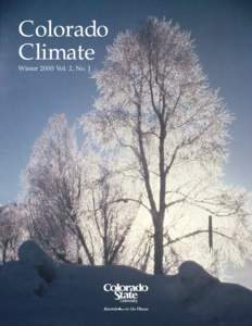 Colorado Climate Winter 2000 Vol. 2, No. 1 Table of Contents The Winter Cloud of the Rockies...............................................................................................................................