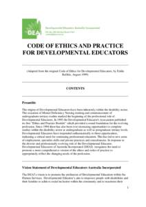 CODE OF ETHICS AND PRACTICE FOR DEVELOPMENTAL EDUCATORS (Adapted from the original Code of Ethics for Developmental Educators, by Eddie Bullitis, AugustCONTENTS
