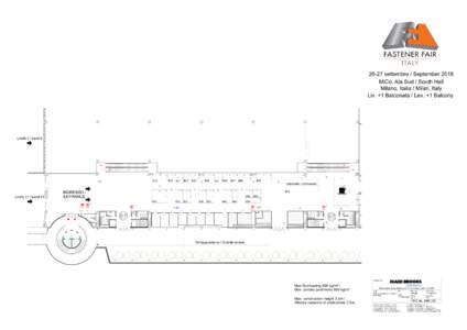 26-27 settembre / September 2018 MiCo, Ala Sud / South Hall Milano, Italia / Milan, Italy Liv. +1 Balconata / Lev. +1 Balcony  6