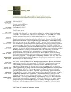 February 28, 2013 Director Jonathan B. Jarvis National Park Service Washington, DC[removed]Dear Director Jarvis, On behalf of the National Park System Advisory Board, its National Historic Landmarks