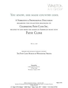 You know, she made country cool A Narrative & Professional Discussion regarding the collection belonging to Celebrating Patsy Cline Inc. related to and from the estate of American music icon