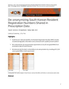 Sweeney L, Yoo J. De-anonymizing South Korean Resident Registration Numbers Shared in Prescription Data. Technology ScienceSeptember 29, 2015. http://techscience.org/aDe-anonymizing South Korean