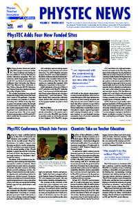 VOLUME 5 . WINTER[removed]PhysTEC is a project to improve the education of future physics teachers. The project is led by the American Physical Society, in partnership with the American Association of Physics Teachers. Fun