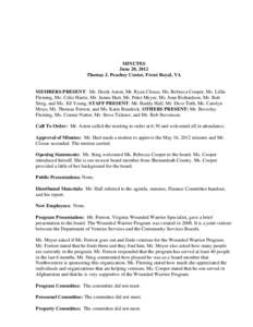 MINUTES June 20, 2012 Thomas J. Peachey Center, Front Royal, VA MEMBERS PRESENT: Mr. Derek Aston, Mr. Ryan Clouse, Ms. Rebecca Cooper, Ms. Lillie Fleming, Ms. Celie Harris, Mr. James Hart, Mr. Peter Meyer, Ms. Joan Richa