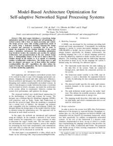 Model-Based Architecture Optimization for Self-adaptive Networked Signal Processing Systems C.J. van Leeuwen∗ , J.M. de Gier† , J.A. Oliveira de Filho‡ and Z. Papp§ TNO Technical Sciences The Hague, The Netherland