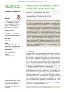 Downloaded from http://rstb.royalsocietypublishing.org/ on March 14, 2016  Understanding how biodiversity unfolds through time under neutral theory rstb.royalsocietypublishing.org