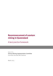 Recommencement of uranium mining in Queensland, a best practice framework