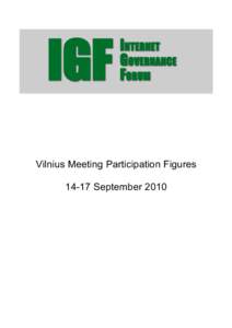 Vilnius Meeting Participation Figures[removed]September 2010 Attendance and remote participation Special efforts were made to facilitate remote participation, relying on two pillars: real-time transcription and video webc