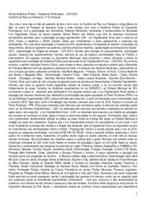 Ata da Audiência Pública – Orçamento Participativo – LOA 2012 Auditório da Rua Luiz Ameixeiro, nº 33, Perequê Aos vinte e nove dias do mês de setembro de dois e mil e onze, no Auditório da Rua Luiz Ameixeiro,