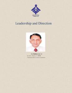 Leadership and Direction  Shri Madhav Lal, IAS Secretary, Ministry of MSME Chairman of the E xecutive Committee