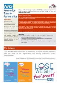 UCLan and NHS Ashton, Leigh and Wigan (NHS ALW*) worked together to evaluate a weight management programme based within the Wigan borough and called Lose Weight Feel Great! (LWFG) About this case study KTP BENEFITS