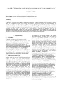 CARARE: CONNECTING ARCHAEOLOGY AND ARCHITECTURE IN EUROPEANA H. J. Hansen, K. Fernie KEY WORDS: CARARE, Europeana, Archaeology, Architecture, Heritage Data  ABSTRACT: