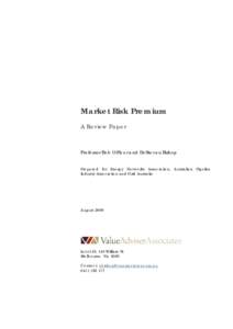 Market Risk Premium A Review Paper Professor Bob Officer and Dr Steven Bishop Prepared for Energy Networks Association, Australian Pipeline Industry Association and Grid Australia