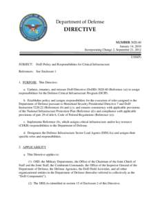 National security / Under Secretary of Defense for Policy / Assistant Secretary of Defense for Public Affairs / United States Department of Defense / Global Information Grid / Under Secretary of Defense for Acquisition /  Technology and Logistics / Defense Intelligence Agency / Critical infrastructure protection / U.S. Department of Defense Strategy for Operating in Cyberspace / Military science / United States federal executive departments / Military acquisition