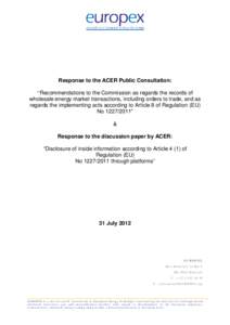 Response to the ACER Public Consultation: “Recommendations to the Commission as regards the records of wholesale energy market transactions, including orders to trade, and as regards the implementing acts according to 
