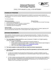 Advanced Placement Technology Programs LEVEL 2 FOR JANUARY & LEVEL 3 FOR SEPTEMBER TECHNOLOGY PROGRAMS The advanced placement policy for the following programs is based on a course-by-course comparison for st