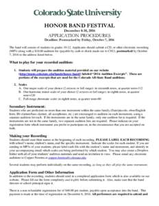 HONOR BAND FESTIVAL December 8-10, 2016 APPLICATION PROCEDURES Deadline: Postmarked by Friday, October 7, 2016 The band will consist of students in gradesApplicants should submit a CD, or other electronic recordi