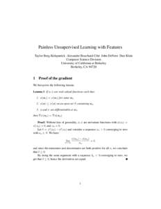 Painless Unsupervised Learning with Features Taylor Berg-Kirkpatrick Alexandre Bouchard-Cˆot´e John DeNero Dan Klein Computer Science Division University of California at Berkeley Berkeley, CA 94720