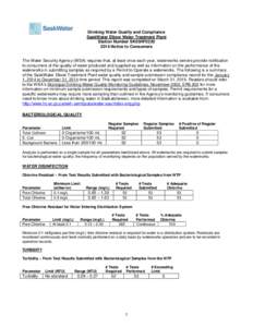 Drinking Water Quality and Compliance SaskWater Elbow Water Treatment Plant Station Number SK05HF0220 2014 Notice to Consumers  The Water Security Agency (WSA) requires that, at least once each year, waterworks owners pr