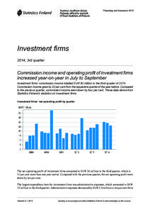 Financing and Insurance[removed]Investment firms 2014, 3rd quarter  Commission income and operating profit of investment firms