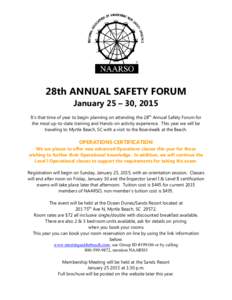 28th ANNUAL SAFETY FORUM January 25 – 30, 2015 It’s that time of year to begin planning on attending the 28th Annual Safety Forum for the most up-to-date training and Hands-on activity experience. This year we will b