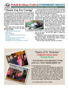 Polish Heritage Festival FUNDRAISING RESULTS “The best exercise for the human heart is to bend down and help raise up a child.” ~ Tim Russert, television journalist “Thank You For Caring”  	 I write to you today,