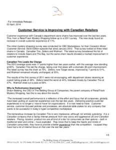 - For Immediate Release 03 April, 2014  Customer Service is Improving with Canadian Retailers Customer experience with Canada’s department store chains has improved over the last two years. This, from a RetailTrack Mys