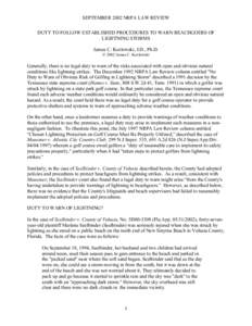 SEPTEMBER 2002 NRPA LAW REVIEW DUTY TO FOLLOW ESTABLISHED PROCEDURES TO WARN BEACHGOERS OF LIGHTNING STORMS James C. Kozlowski, J.D., Ph.D. © 2002 James C. Kozlowski