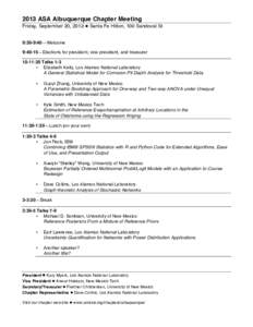 2013 ASA Albuquerque Chapter Meeting Friday, September 20, 2013 l Santa Fe Hilton, 100 Sandoval St 9:30-9:40—Welcome 9:40-10—Elections for president, vice president, and treasurer 10-11:30 Talks 1-3 • Elizabeth 