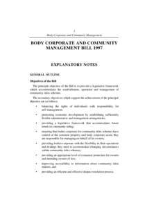 1 Body Corporate and Community Management BODY CORPORATE AND COMMUNITY MANAGEMENT BILL 1997