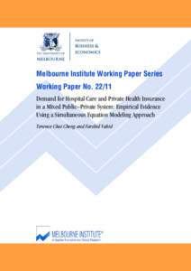 Melbourne Institute Working Paper Series Working Paper No[removed]Demand for Hospital Care and Private Health Insurance in a Mixed Public–Private System: Empirical Evidence Using a Simultaneous Equation Modeling Approac