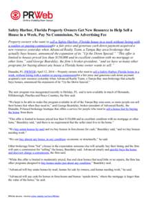 Safety Harbor, Florida Property Owners Get New Resource to Help Sell a House in a Week, Pay No Commission, No Advertising Fee Property owners who want to sell a Safety Harbor, Florida house in a week without listing with