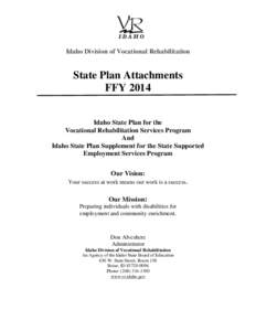 Idaho Division of Vocational Rehabilitation  State Plan Attachments FFY 2014 Idaho State Plan for the Vocational Rehabilitation Services Program