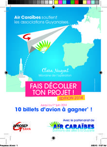 Air Caraïbes soutient les associations Guyanaises. Clara Nugent  *Hors taxes d’aéroport.