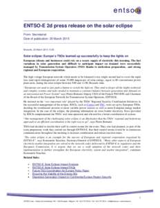 ENTSO-E 2d press release on the solar eclipse From: Secretariat Date of publication: 20 March 2015 Brussels, 20 March:00